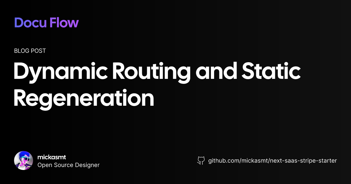 Dynamic Routing and Static Regeneration Docu Flow